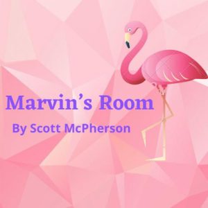 Marvin’s Room